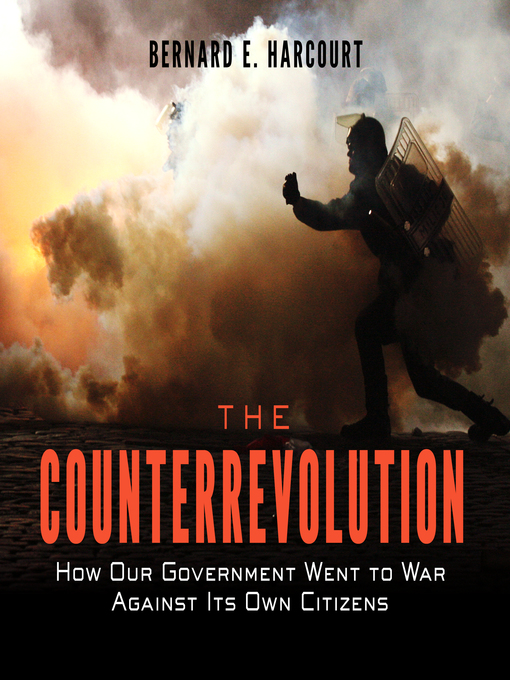 Title details for The Counterrevolution by Bernard E. Harcourt - Available
